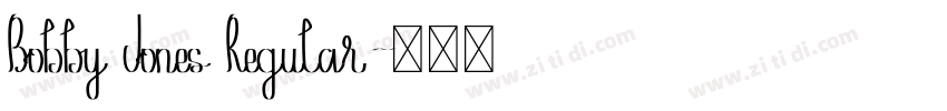 Bobby Jones Regular字体转换